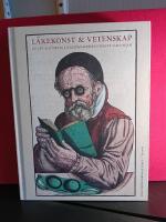 L&auml;kekonst och vetenskap : en uppt&auml;cktsresa i Hagstr&ouml;merbibliotekets samlingar
