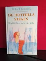 De hotfulla stegen - Ber&auml;ttelsen om en j&auml;tte