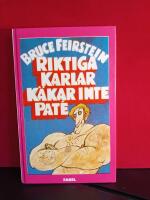 Riktiga karlar käkar inte paté : en vägledning till allt som är riktigt karlaktigt