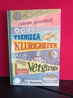 Tekniska klurigheter f&ouml;r vetgiriga