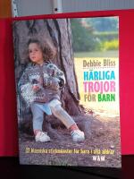 H&auml;rliga tr&ouml;jor f&ouml;r barn : [27 klassiska stickm&ouml;nster f&ouml;r barn i alla &aring;ldrar]