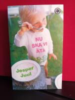 Nu ska vi &auml;ta : barnfamiljens m&aring;ltider