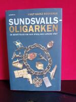 Sundsvallsoligarken : en ber&auml;ttelse om hur Ryssland lurade v&auml;st