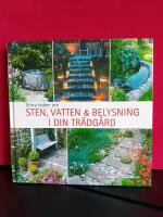 Stora boken om sten, vatten och belysning i din tr&auml;dg&aring;rd