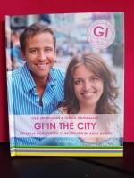 GI in the city : 100 enkla och nyttiga GI-recept f&ouml;r en ny aktiv livsstil