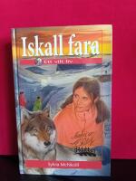 Iskall fara - Ett vilt liv