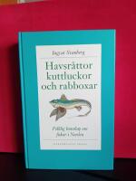 Havsr&aring;ttor, kuttluckor och rabboxar : folklig kunskap om fiskar i Norden