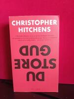 Du store Gud? : hur religionen f&ouml;rgiftar allt