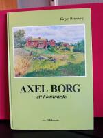 Axel Borg : ett konstn&auml;rsliv