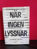 N&auml;r ingen lyssnar