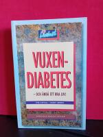 Vuxendiabetes : och &auml;nd&aring; ett bra liv