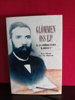 Gl&ouml;mmen oss ej! : K J Gabrielsson "Karolus"