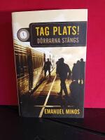 Tag plats! : d&ouml;rrarna st&auml;ngs