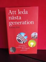Att leda n&auml;sta generation : generation Y, obotliga egoister eller oslipade diamanter?