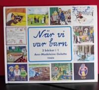 N&auml;r vi var barn : Ida Maria fr&aring;n Arfliden, Tyra i 10:an Odengatan, Vi bodde i Helenelund i en bok