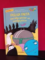 Fasliga fakta om rysliga varelser och m&auml;rkliga platser