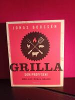 Grilla som proffsen!