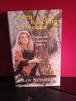 -men br&auml;cklig &auml;r lyckan : Sagan om Catarina Dufva