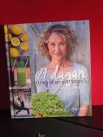 21 dagar till ett l&auml;ttare och friskare liv - Detox, Yoga, Andning, Gr&ouml;na recept