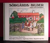 S&ouml;rg&aring;rds-bilder - idyll och verklighet