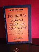 Jag skulle kunna g&ouml;ra vad som helst, om jag bara visste vad det var- : [uppt&auml;ck vad du egentligen vill]