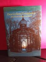 Den gyllene tr&auml;dg&aring;rden : tr&auml;dg&aring;rdskonstens id&eacute;- och kulturhistoria fr&aring;n Adam till &ouml;rtag&aring;rd