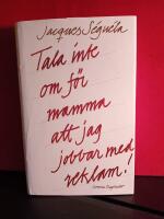 Tala inte om f&ouml;r mamma att jag jobbar med reklam!