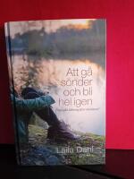 Att g&aring; s&ouml;nder och bli hel igen : finns det l&auml;kning efter otroheten?