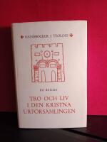 Tro och liv i den kristna urf&ouml;rsamlingen