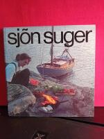 Sj&ouml;n suger : [kokbok f&ouml;r b&aring;tfolk]