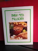 Baka med fullkorn