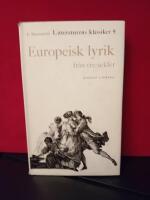 Litteraturens klassiker 9 - Europeisk lyrik fr&aring;n tre sekler