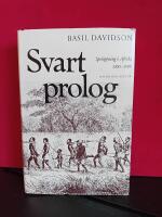 Svart prolog - Spel&ouml;ppning i Afrika 1400 - 1900
