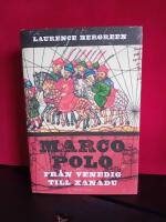 Marco Polo : fr&aring;n Venedig till Xanadu