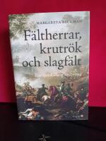 F&auml;ltherrar, krutr&ouml;k och slagf&auml;lt : europeiska krig 1650-1813