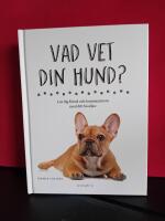 Vad vet din hund? : l&auml;r dig f&ouml;rst&aring; och kommunicera med ditt husdjur