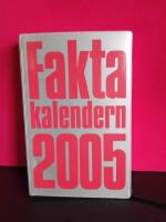 Faktakalendern : koncentrerat vetande i fickformat. 2005