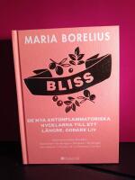 Bliss : de nya antiinflammatoriska nycklarna till ett l&auml;ngre, godare liv