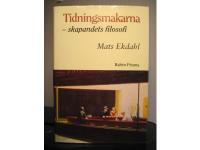 Tidningsmakarna - skapandets filosofi