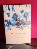 &Auml;rans vinter : Finska vinterkriget 1939-40