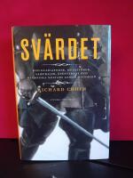 Sv&auml;rdet : med gladiatorer, musket&ouml;rer, samurajer, &auml;ventyrare och olympiska