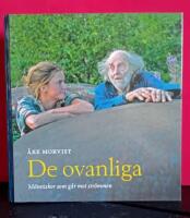 De ovanliga : m&auml;nniskor som g&aring;r mot str&ouml;mmen