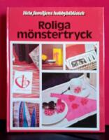 Roliga m&ouml;nstertryck : en bok med id&eacute;er steg f&ouml;r steg