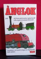 &Aring;nglok : fr&aring;n de f&ouml;rsta sp&aring;rbundna vagnarna till v&aring;ra dagars flerdelade lokomotiv