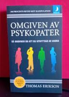 Omgiven av psykopater : s&aring; undviker du att bli utnyttjad av andra