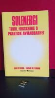 Solenergi : teori, forskning & praktisk anv&auml;ndbarhet