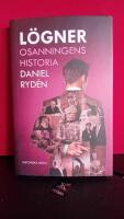 L&ouml;gner : osanningens historia