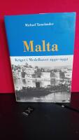 Malta : kriget i Medelhavet 1940-1942