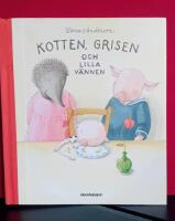 Kotten, grisen och lilla v&auml;nnen (Inte l&auml;sr&ouml;relsens utg&aring;va)