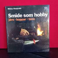 Smide som hobby : j&auml;rn, koppar, tenn